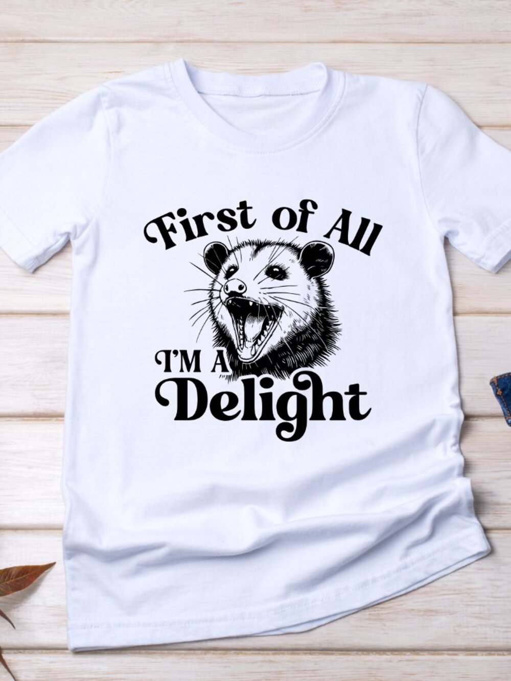 First Of All I’m A Delight Handmade Tee